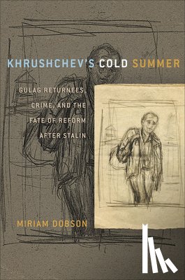 Dobson, Miriam - Khrushchev's Cold Summer
