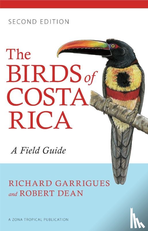 Garrigues, Richard - The Birds of Costa Rica
