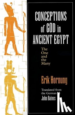 Hornung, Erik - Conceptions of God in Ancient Egypt