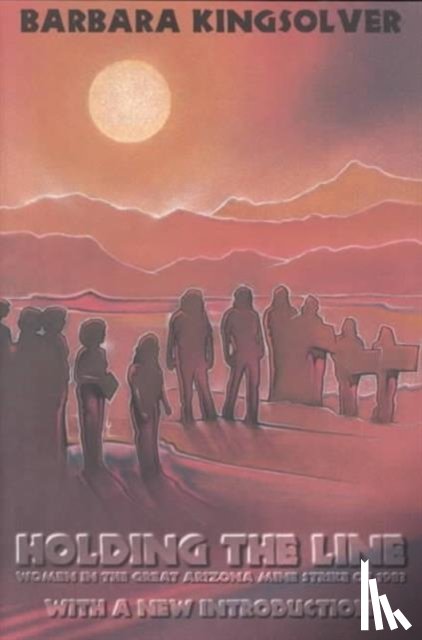 Kingsolver, Barbara - Holding the Line