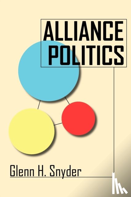 Snyder, Glenn H. - Alliance Politics