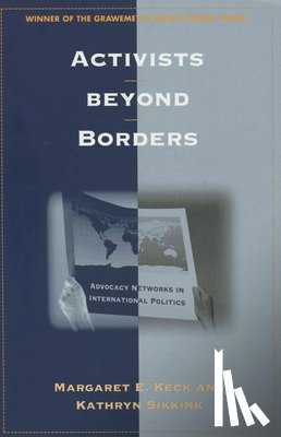 Keck, Margaret E., Sikkink, Kathryn A. - Activists beyond Borders