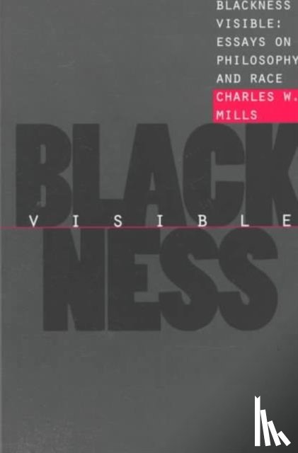 Mills, Charles W. - Blackness Visible
