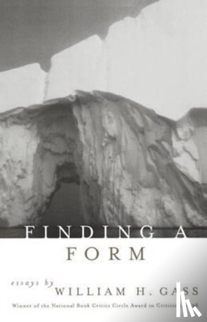 Gass, William H. - Finding a Form