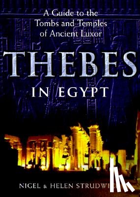 Strudwick, Nigel - Thebes in Egypt