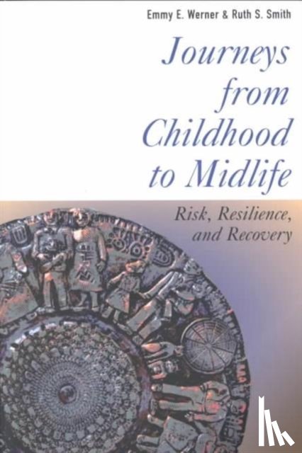 Werner, Emmy E., Smith, Ruth S. - Journeys from Childhood to Midlife