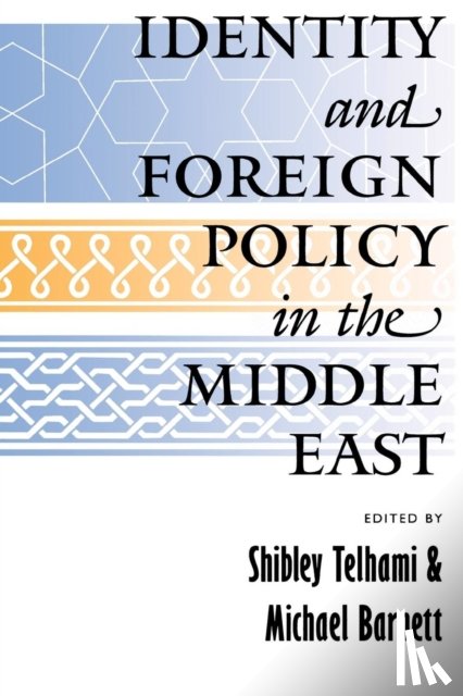  - Identity and Foreign Policy in the Middle East