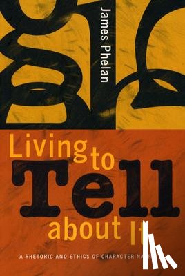 Phelan, James - Living to Tell about It