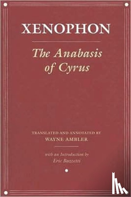 Xenophon - The Anabasis of Cyrus