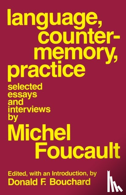 Foucault, Michel - Language, Counter-Memory, Practice
