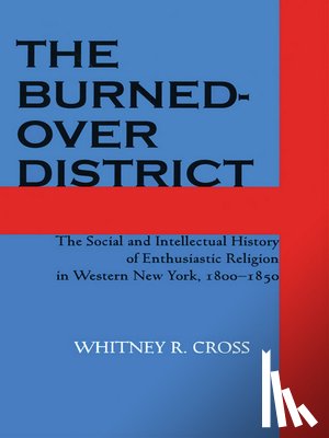 Cross, Whitney R. - The Burned-over District