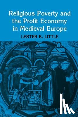 Little, Lester K. - Religious Poverty and the Profit Economy in Medieval Europe