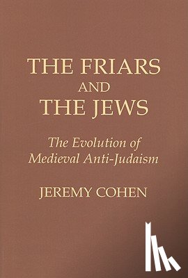 Cohen, Jeremy - The Friars and the Jews