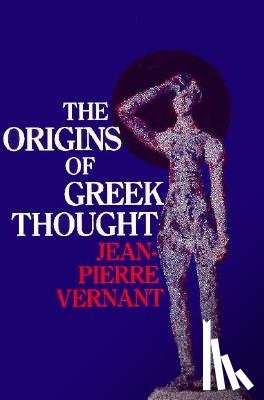 Vernant, Jean-Pierre - The Origins of Greek Thought