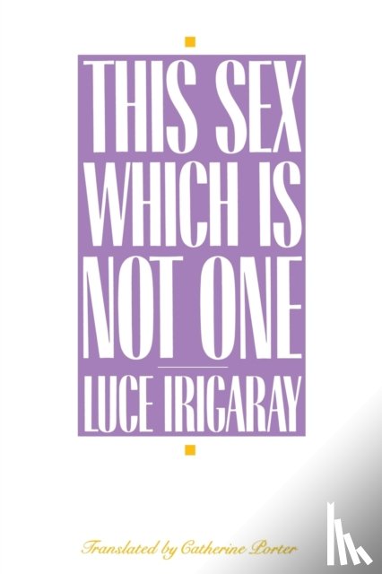 Irigaray, Luce - This Sex Which Is not One