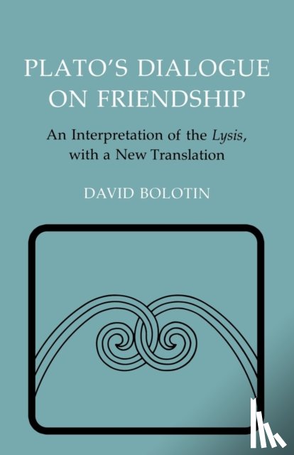 Plato - Plato's Dialogue on Friendship