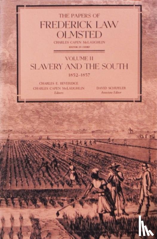 Olmsted, Frederick Law - The Papers of Frederick Law Olmsted