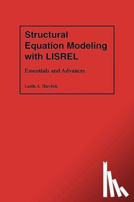 Hayduk, Leslie A. - Structural Equation Modeling with LISREL