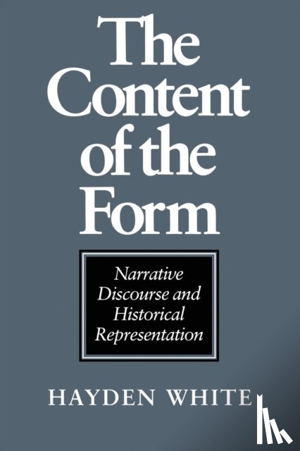 White, Hayden - The Content of the Form