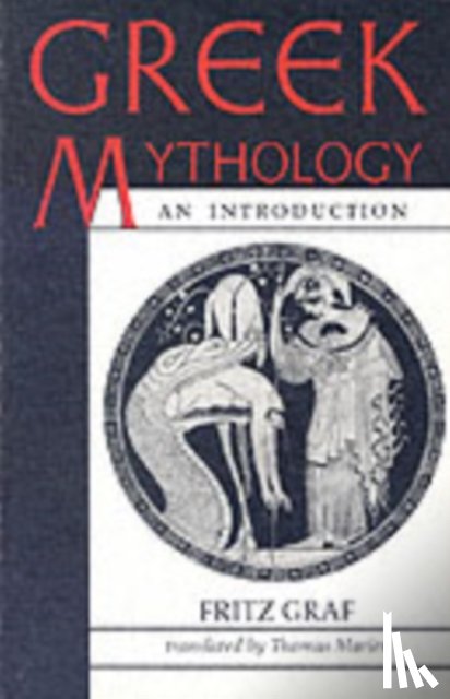 Graf, Fritz (Universitat Basel) - Greek Mythology