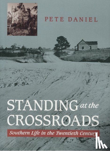 Daniel, Pete (National Museum of American History) - Standing at the Crossroads