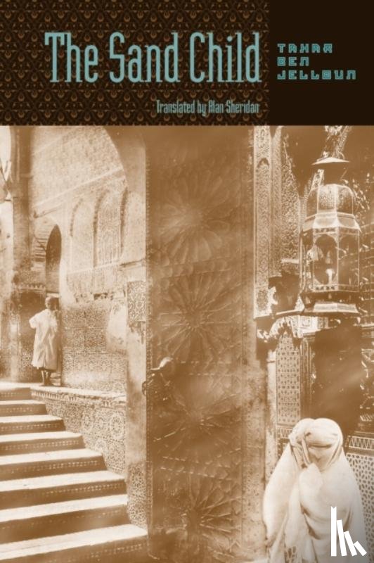 Ben Jelloun, Tahar (c/o Georges Borchardt Inc.) - The Sand Child
