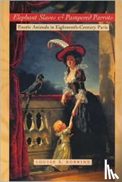 Robbins, Louise E. (New England Quarterly) - Elephant Slaves and Pampered Parrots