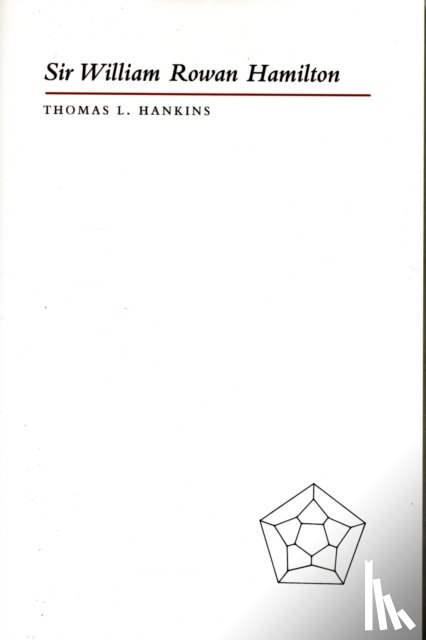 Hankins, Thomas L. - Sir William Rowan Hamilton