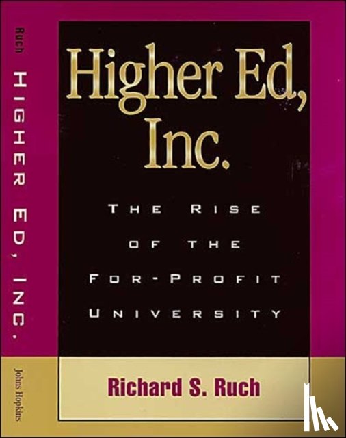 Ruch, Richard S. - Higher Ed, Inc.