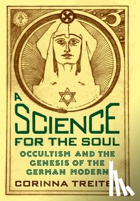 Treitel, Corinna (Washington University in St. Louis) - A Science for the Soul