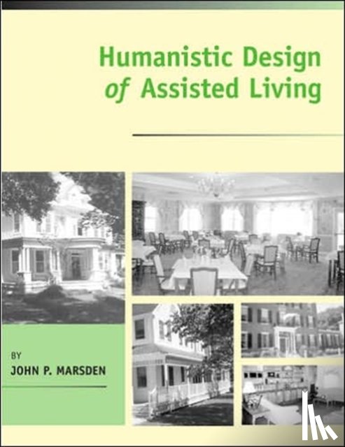 Marsden, John P. (President - Humanistic Design of Assisted Living