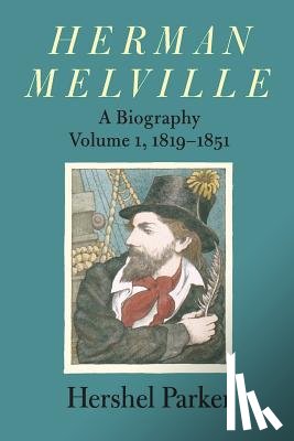 Parker, Hershel - Herman Melville