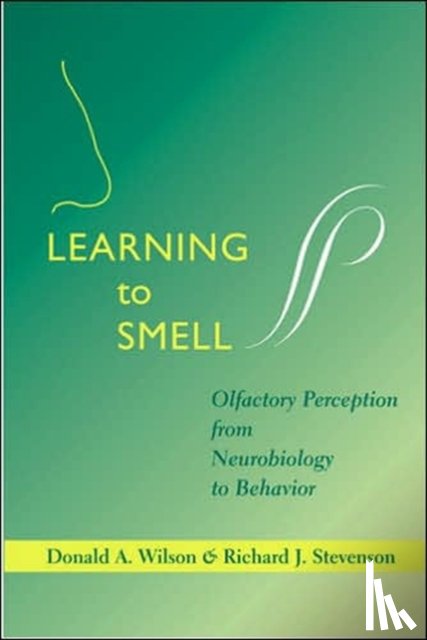 Wilson, Donald A. (Professor, Stevenson, Richard J. - Learning to Smell