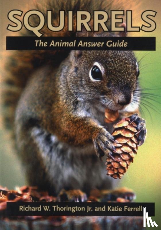 Thorington, Richard W., Ferrell, Katie E. - Squirrels