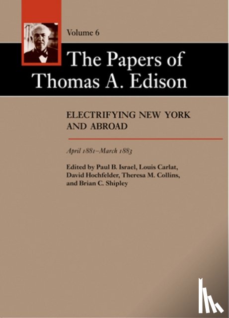 Edison, Thomas A. (Thomas A. Edison Papers) - The Papers of Thomas A. Edison