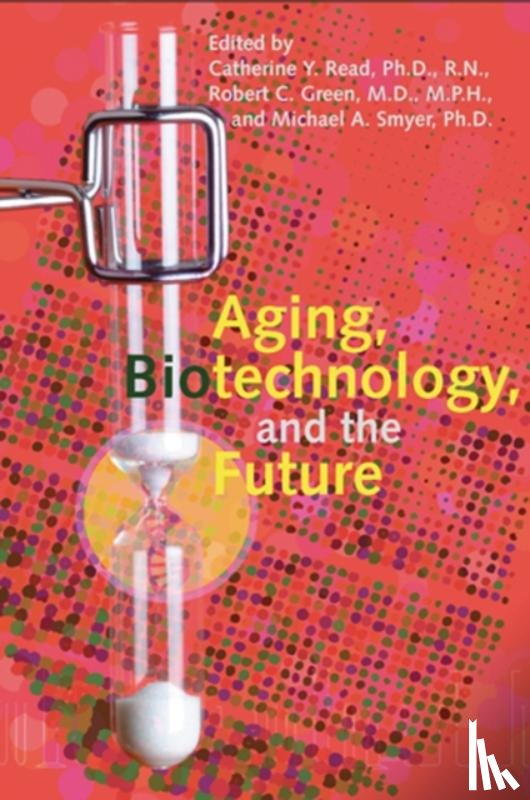  - Aging, Biotechnology, and the Future