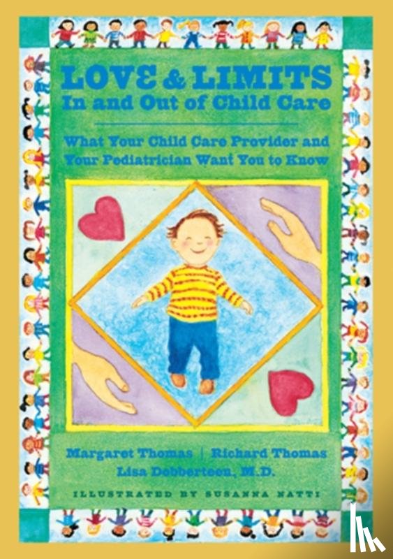 Thomas, Margaret, Thomas, Richard, Dobberteen, Lisa, Natti, Susanna - Love and Limits In and Out of Child Care