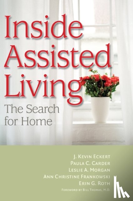 Eckert, J. Kevin, Carder, Paula C., Morgan, Leslie A., Frankowski, Ann Christine - Inside Assisted Living