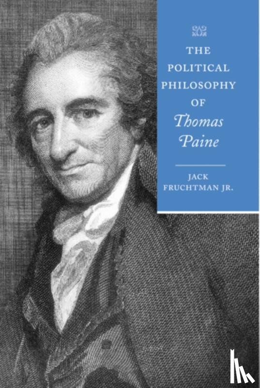 Fruchtman, Jack - The Political Philosophy of Thomas Paine