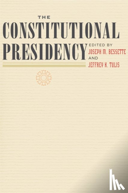  - The Constitutional Presidency