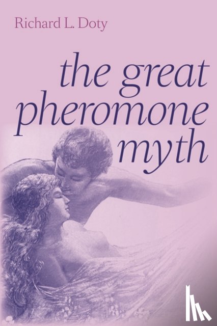 Doty, Richard L. (Professor and Director - The Great Pheromone Myth