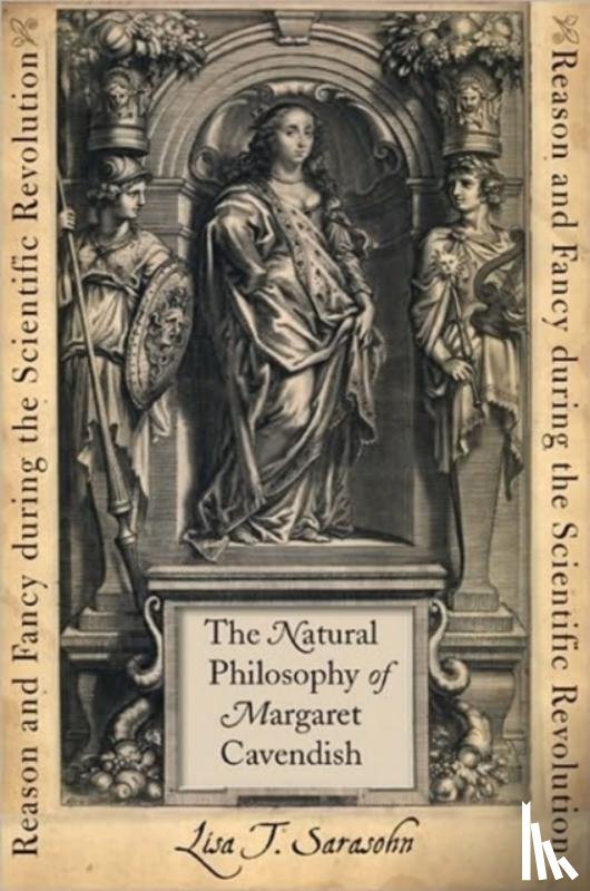 Sarasohn, Lisa T. (Oregon State University) - The Natural Philosophy of Margaret Cavendish