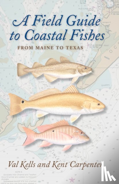 Kells, Valerie A., Carpenter, Kent (Professor of Biological Sciences - A Field Guide to Coastal Fishes