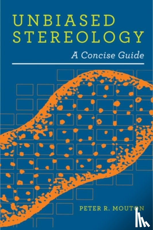 Mouton, Peter R. - Unbiased Stereology