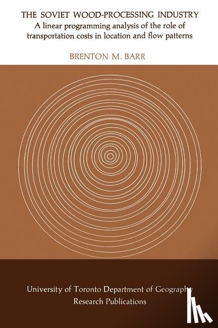 Barr, Brenton - The Soviet Wood-Processing Industry