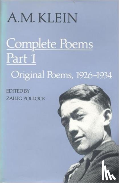 Klein, A.M. - A.M. Klein: Complete Poems