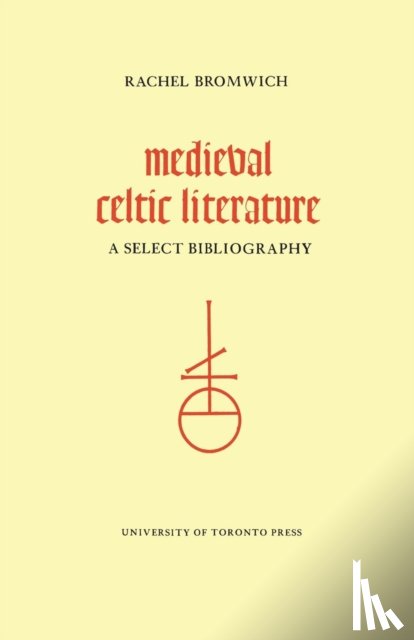 Bromwich, Rachel - Medieval Celtic Literature