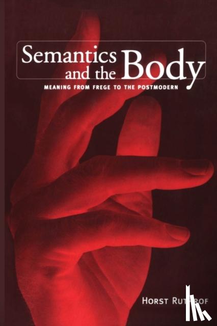 Ruthrof, Horst - Semantics and the Body