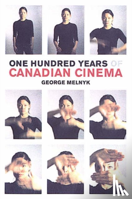 Melnyk, George - One Hundred Years of Canadian Cinema