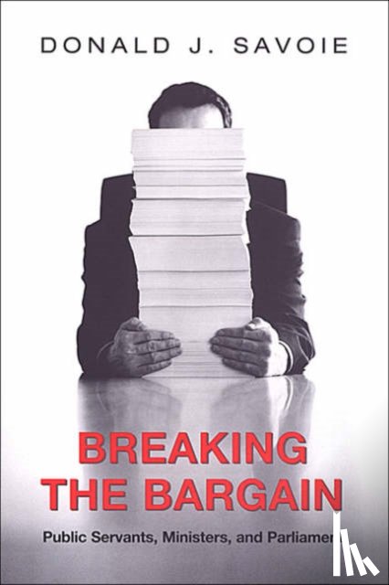 Savoie, Donald - Breaking the Bargain